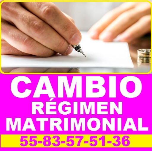 cambio regimen matrimonial estado de mexico
